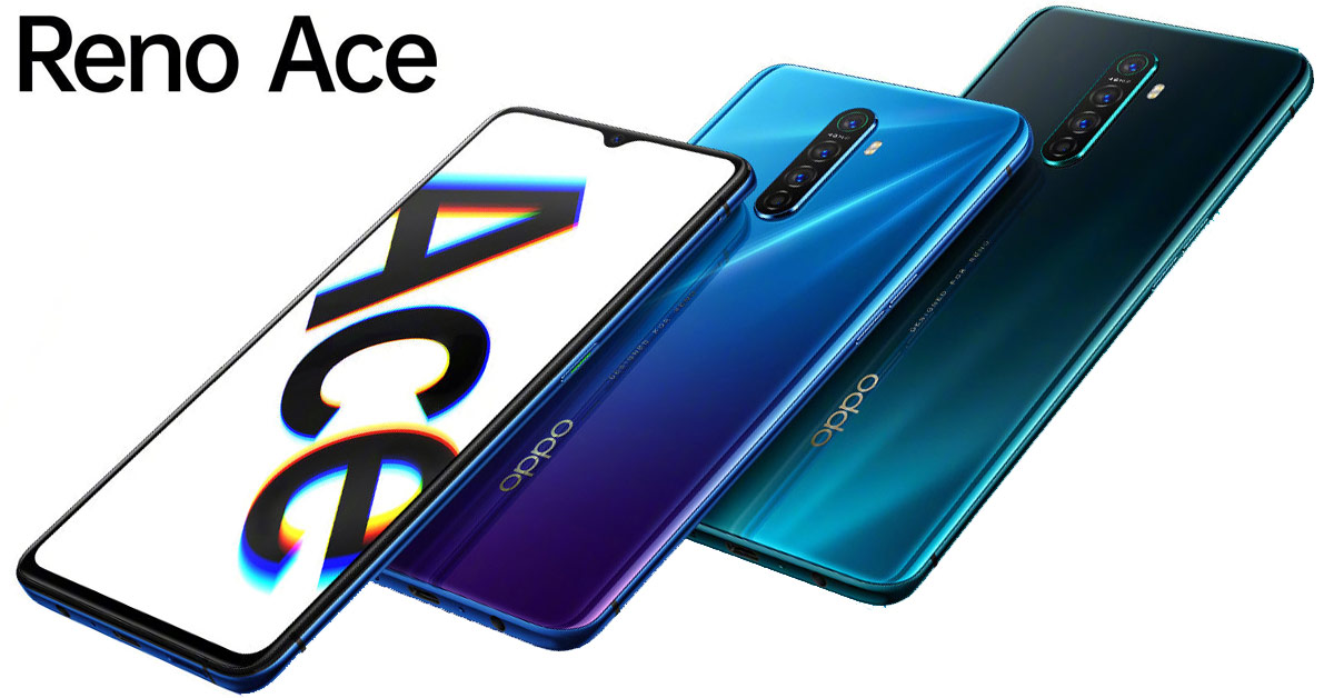 OPPO Reno Ace ยืนยันมากับชิป Snapdragon 855+ ชาร์จเร็วสุด 65W พร้อมจอ 90Hz  และกล้องหลัง Quad Camera เตรียมเปิดตัว 10 ตุลาคมนี้ :: Thaimobilecenter.com