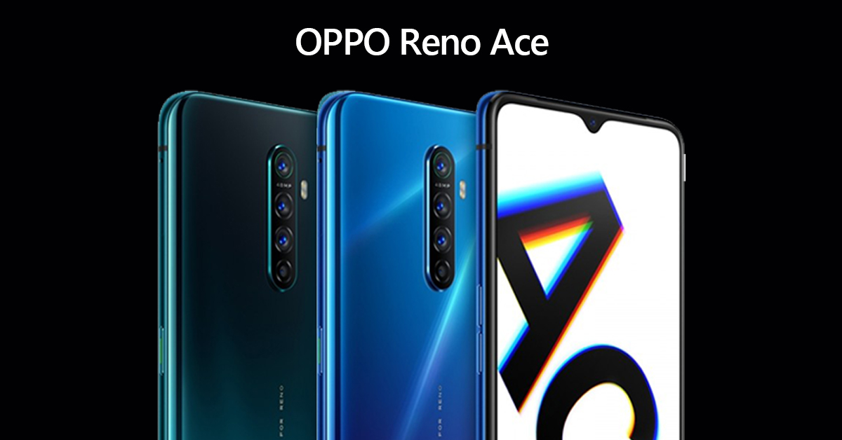 เผยภาพ OPPO Reno Ace คาดจัดเต็ม Snapdragon 855+, SuperVOOC 2.0 ชาร์จเต็มใน  30 นาที และกล้องหลัง 4 ตัว 48 ล้าน จ่อเปิดตัว 10 ต.ค. นี้ ::  Thaimobilecenter.com