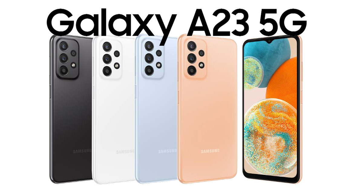 เปิดตัว Samsung Galaxy A23 5g ครบด้วยชิป Snapdragon 695 5g มีแบตชาร์จไว 5000 Mah และกล้อง 50mp 3752